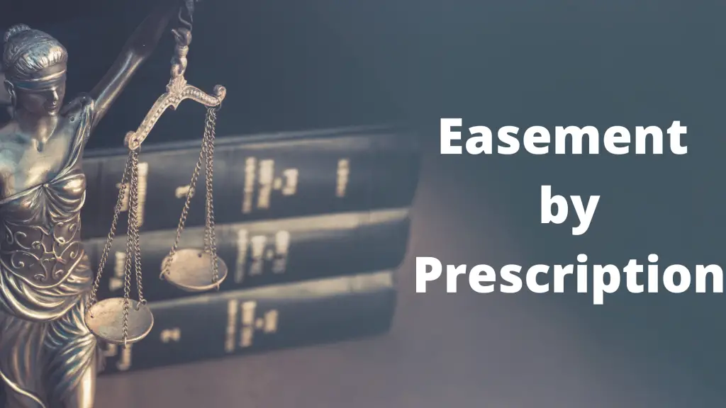 What is "Easement by Prescription"? (Meaning and Use) One Minute English