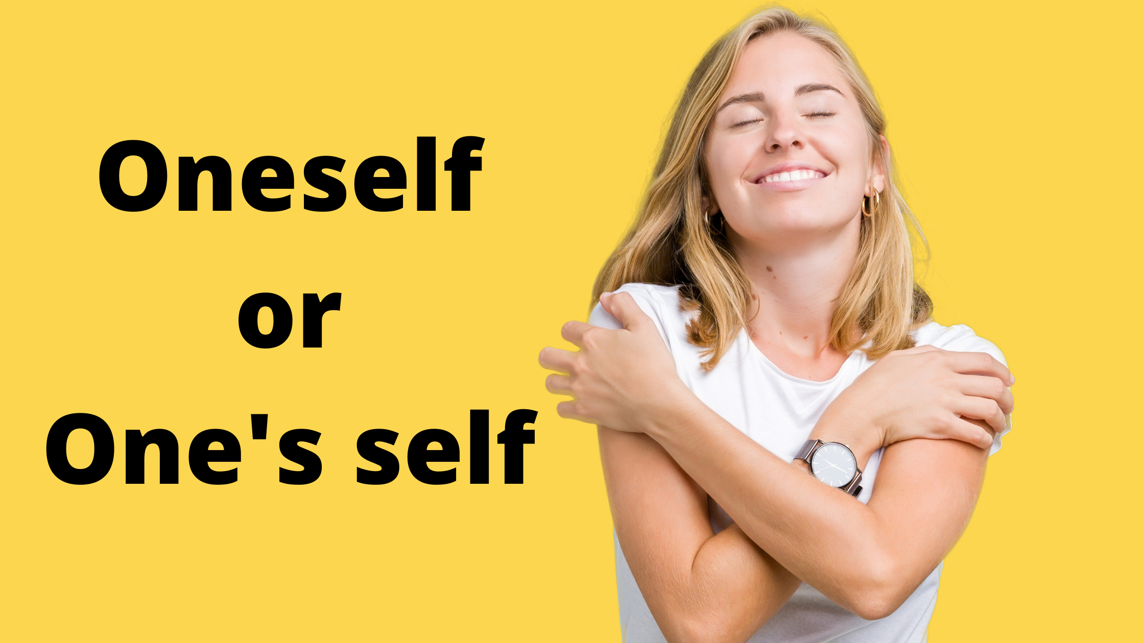 one-s-self-vs-oneself-what-s-the-difference-one-minute-english