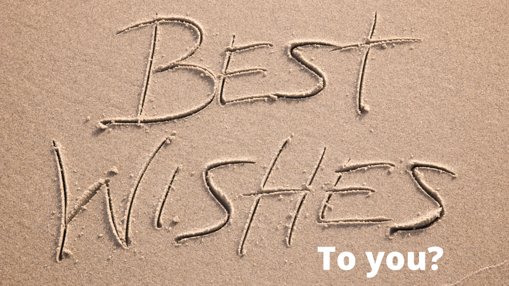 Best wishes to you or FOR YOU? Which is correct?