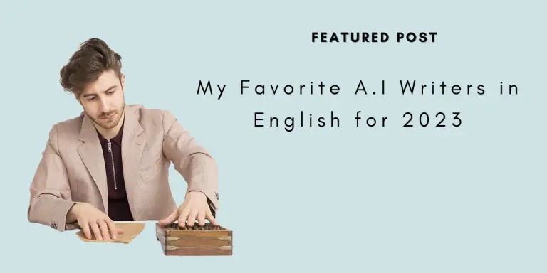 My Favorite A.I Writers in English for 2023